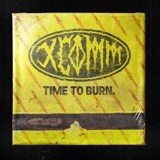 TIME TO BURN - XCOMM Exclusive First Vinyl Pressing
