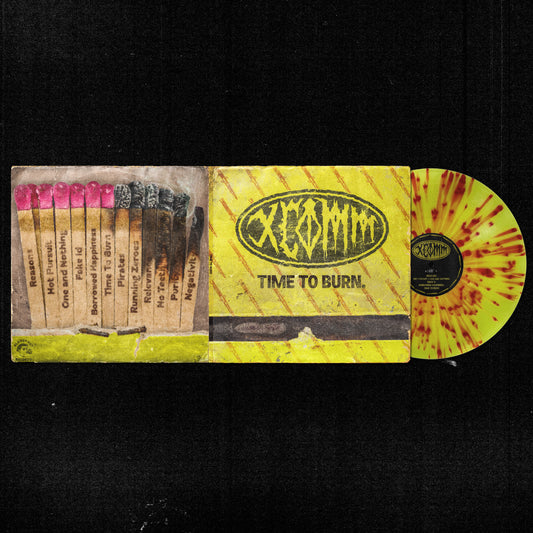 TIME TO BURN - XCOMM Exclusive First Vinyl Pressing